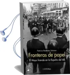 Descargar AudioLibro Fronteras de Papel: El Mayo Frances en la España del 68 de Patricia Badenes Salazar año 2018