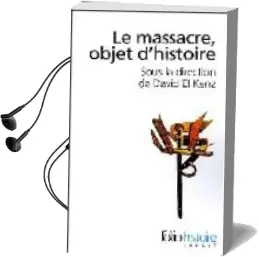Descargar AudioLibro Le Massacre, Objet d Histoire de David El Kenz año 2018