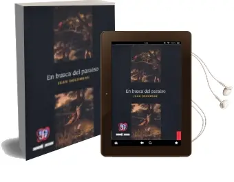 Descargar AudioLibro En Busca del Paraiso de Jean Delumeau año 2018