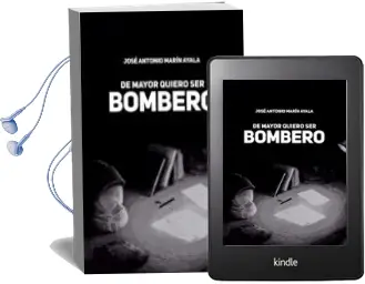 Descargar AudioLibro De Mayor Quiero ser Bombero de Juan Antonio Martin Ayala año 2018