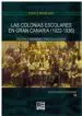 AudioLibro Las Colonias Escolares en Gran Canaria (1922-1936): Texto e Imagen para su Estudio de Antonio S. Almeida Aguiar