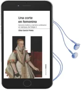 Descargar AudioLibro Una Corte en Femenino de Elisa Garcia Prieto año 2018