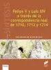 AudioLibro Felipe v y Luis xiv a Través de la Correspondencia Real de 1710, 1712 y 1714 de Jose Manuel De Bernardo Ares