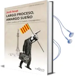 Descargar AudioLibro Largo Proceso, Amargo Sueño de Jordi Amat año 2018