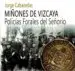 AudioLibro Miñones de Vizcaya de Jorge Cabanellas