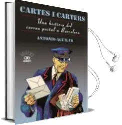 Descargar AudioLibro Cartes i Carters: Una Historia del Correu Postal a Barcelona de Antonio Aguilar año 2018