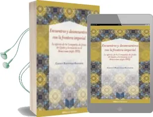 Descargar AudioLibro Encuentros y Desencuentros con la Frontera Imperial de Desconocido año 2018