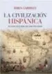 AudioLibro La Civilización Hispanica: El Encuentro de dos Mundos de Borja Cardelus