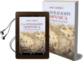 Descargar AudioLibro La Civilización Hispanica: El Encuentro de dos Mundos de Borja Cardelus año 2018