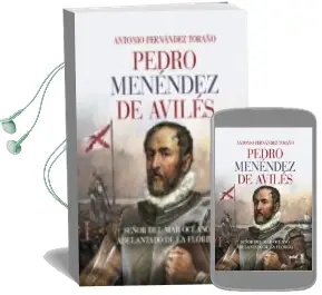 Descargar AudioLibro Pedro Menéndez de Avilés de Antonio Fernandez Toraño año 2018