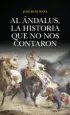 AudioLibro Al Ándalus, la Historia que no nos Contaron de Jose Ruiz Mata