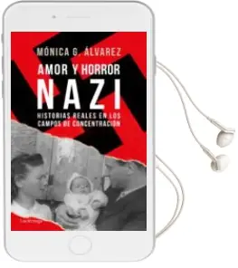 Descargar AudioLibro Amor y Horror Nazi de Monica G. Alvarez año 2018