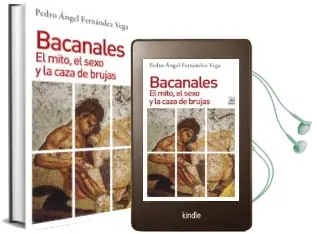 Descargar AudioLibro Bacanales: El Mito, el Sexo y la Caza de Brujas de Pedro Angel Fernandez Vega año 2018