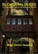 AudioLibro El Cardenal Siliceo y el Colegio de Doncellas Nobles de Toledo de A. Santos Vaquero