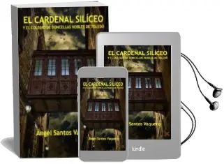 Descargar AudioLibro El Cardenal Siliceo y el Colegio de Doncellas Nobles de Toledo de A. Santos Vaquero año 2018