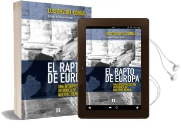 Descargar AudioLibro El Rapto de Europa: Una Interpretacion Historica de Nuestro Tiempo de Luis Diez Del Corral año 2018