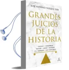 Descargar AudioLibro Grandes Juicios de la Historia de Jose Antonio Vazquez Tain año 2018