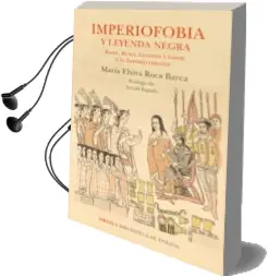 Descargar AudioLibro Imperiofobia y la Leyenda Negra de Maria Elvira Roca Barea año 2018