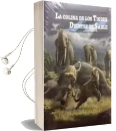 Descargar AudioLibro La Colina de los Tigres Dientes de Sable: Los Yacimientos Miocenos del Cerro de los Batallones (Torrejon de Velasco, Comunidad de Madrid) (12ª Ed.) de Varios Autores año 2018