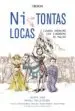 AudioLibro Ni Tontas, ni Locas de Javier Sanz; Rafael Ballesteros Diaz