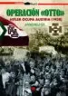 AudioLibro Operacion Otto: Hitler Ocupa Austria (1938) Anschluss de Carlos Caballero Jurado