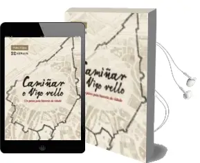 Descargar AudioLibro Camiñar o Vigo Vello de Pedro Feijoo año 2018