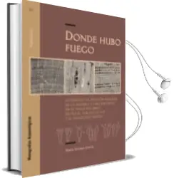 Descargar AudioLibro Donde Hubo Fuego: Estudio de la Gestión Humana de la Madera Como Recurso de Marta Alcolea Gracia año 2018