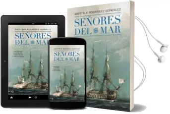 Descargar AudioLibro Señores del Mar: Los Grandes y Olvidados Capitanes de la Real Armada de Agustin R. Rodriguez Gonzalez año 2018