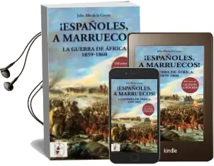 Descargar AudioLibro ¡Españoles, a Marruecos! de Julio Albi De La Cuesta año 2018