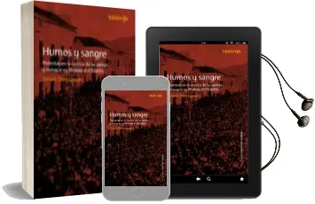 Descargar AudioLibro Humos y Sangre: Protestas en la Cuenca de las Piritas y Masacre en Riotinto (1877-1890) de Desconocido año 2018