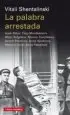 AudioLibro La Palabra Arrestada: Isaak Babel, Osip Mandelstam, Mijail Bulgarov, Marina Tsvietaieva, Andrei Platonov, Anna Ajmatova, Maksim Gorki, Boris Pasternak de Vitali Shentalinksi