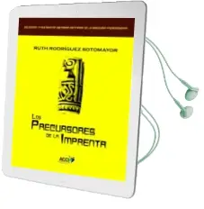 Descargar AudioLibro Los Prescursores de la Imprenta de Ruth Rodriguez Sotomayor año 2018