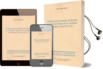 Descargar AudioLibro Maestre Juan Fernández de Heredia y el Cartulario Magno de la cas Tellanía de Amposta de Angela Madrid Medina año 2018