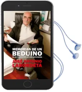 Descargar AudioLibro Memorias de un Beduino en el Congreso de los Diputados de Jose Antonio Labordeta año 2018