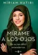 AudioLibro Mírame a los Ojos de Miriam Hatibi