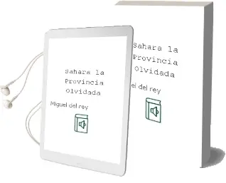 Descargar AudioLibro Sahara. la Provincia Olvidada de Miguel Del Rey año 2018