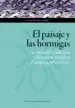AudioLibro El Paisaje y las Hormigas: Sexualidad, Violencia y Desorden Social en Zaragoza (1600-1800) de Juan Postigo Vidal