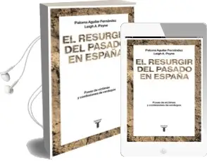 Descargar AudioLibro El Resurgir del Pasado en España de Paloma Aguilar Fernandez; A. Payne Leigh año 2018