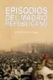 AudioLibro Episodios del Madrid Republicano de Guillermo Fiscer Lamelas
