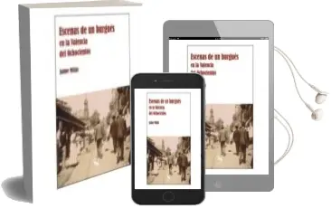 Descargar AudioLibro Escenas de un Burgués en la Valencia del Ochocientos de Jaime Millas año 2018