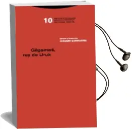 Descargar AudioLibro Gilgame, rey de Uruk de Joaquin Sanmartin año 2018