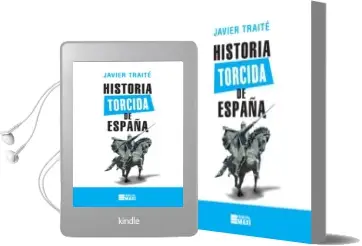 Descargar AudioLibro Historia Torcida de España de Javier Traité año 2018