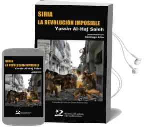 Descargar AudioLibro Siria, la Revolucion Imposible de Yassin Al Haj Saleh año 2018