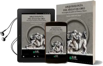 Descargar AudioLibro Arqueologia del Siglo de Oro: Estrategias de Poder en Ubeda y Baeza de Narciso Zafra De La Torre año 2018