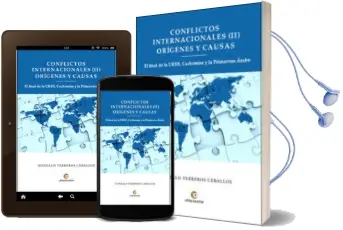 Descargar AudioLibro Conflictos Internacionales (Ii) Origenes y Causas: El Final de la Urss, Cachemira y la Primavera Arabe de Gonzalo Terreros Ceballos año 2018
