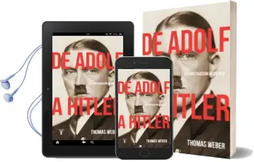 Descargar AudioLibro De Adolf a Hitler: La Construccion de un Nazi de Thomas Weber año 2018