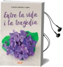 Descargar AudioLibro Entre la Vida i la Tragedia (Cat) de Xavier Andreu I Amat año 2018