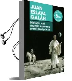 Descargar AudioLibro Historia del Mundo Contada para Escepticos de Juan Eslava Galan año 2018