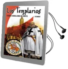 Descargar AudioLibro Los Templarios: Pobres Caballeros de Cristo de J. Vilmont año 2018