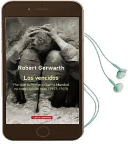 Descargar AudioLibro Los Vencidos de Robert Gerwarth año 2018